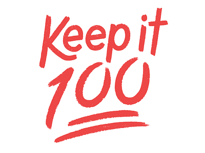 Keep it 💯 100 daily type emoji handdrawn handdrawn type handdrawntype lettering type typography