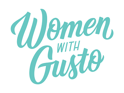 Women with Gusto