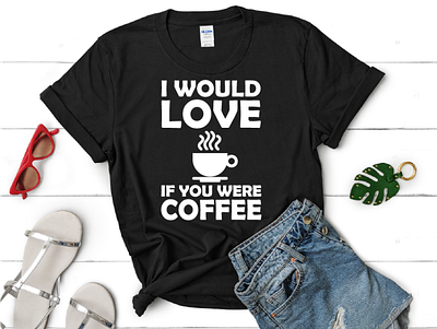 Best T-Shirt Design for coffee lover black tea brekfast coffee coffee coffee design coffee lover custom design green tea illustration love coffee morning coffee tshirt design typhography