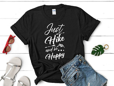 T-shirt design for hike best hike custom custom design gift tshirt hike design hike lover hiking hiking design journey just hike tshirt design typhography