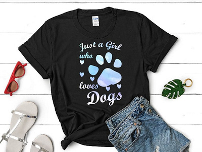 Just a girl who loves dogs animal lover custom tshirt dog tshirt pet lover