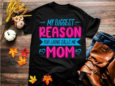 the biggest reason for living calls me mom best design best mom best mom tshirt best tshirt design custom custom tshirt design illustration living mom mom t shirt design mom tshirt mother day tshirt tshirtdesign typhography