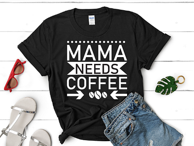 best tshirt design for coffee lover best tshirt coffee lover custom tshirt custom tshirt design mama need coffee need coffee typography tshirt