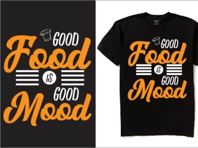 good food is good mood custom tshirt food and drink food illustrator food tshirt health tshirt typhography