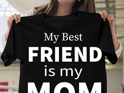 Best t-shirt design for mothers day gift