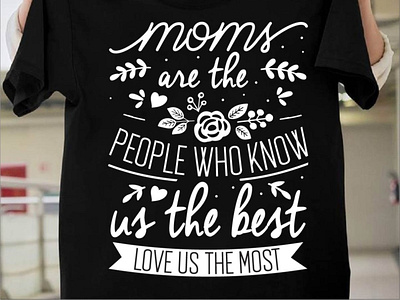 Mom are the people who know us the best