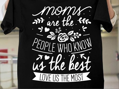 Mom are the people who know us the best