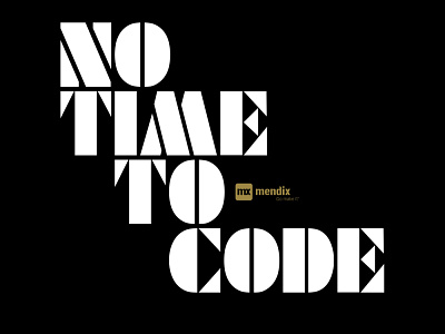 No Time To Code james bond lowcode mendix typography