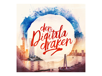 Den Digitala Draken cover image digitaladraken double exposure illustration logo shanghai skyline watercolor