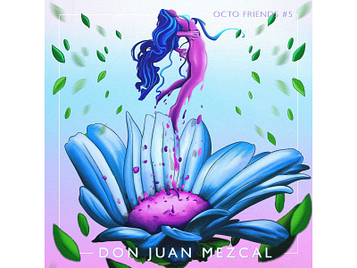 Octo Friends #5 - Don Juan Mezcal