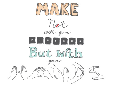 Make Not illustration typography