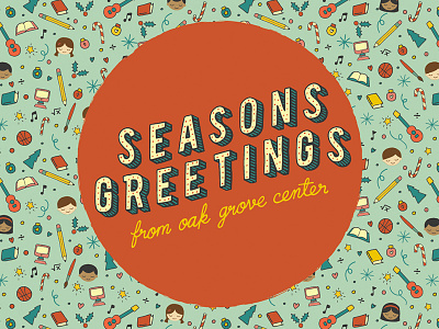Season's Greetings card christmas hand lettering holiday illustration non profit oak grove center