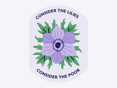 Consider the Lilies, Consider the Poor adobe illustrator badge consider the lilies consider the poor jesus lilies poor