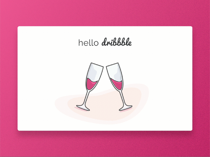 Hello Dribble Dribble celebration champagne cheers debut dribbble hello