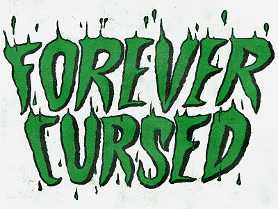 Forever Cursed graphic design illustration lettering typography