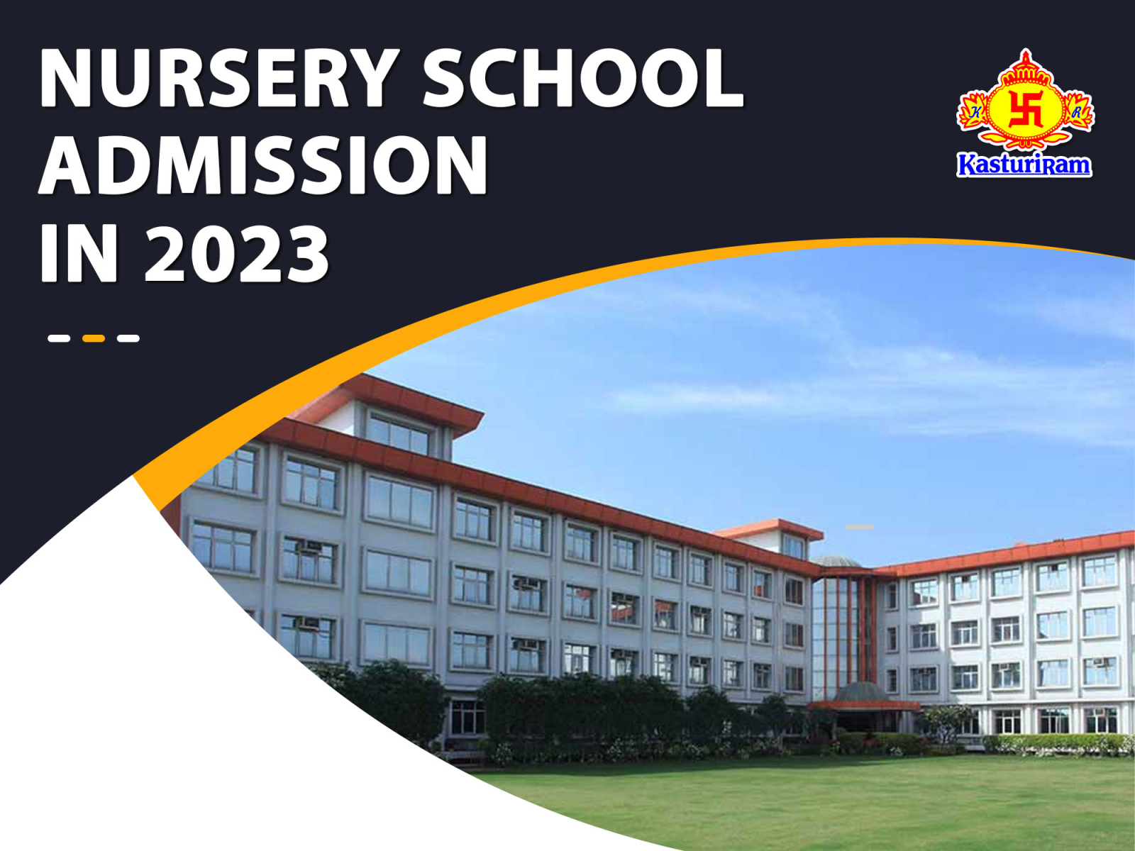 Nursery School Admission in 2023 by Kasturiram International School on