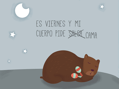 It´s Friday bear friday night salsa sleep