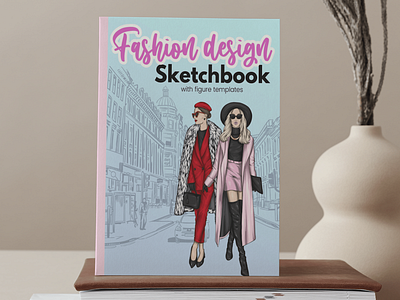 Fashion Design Sketchbook | Book Cover Design book art book cover book cover art book cover design book design books branding design ebook ebook design fashion fashion design graphic design illustration kdp kindle kindle direct women