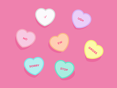 No Thanks candy hearts ew gross heart love no pink sorry stop ugh valentines