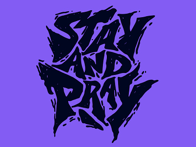 Stay & Pray lettering logo typogaphy