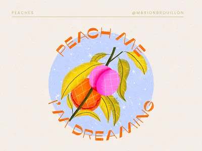 Peach me I'm dreaming art blue design digital digitalart drawing font fruit handwriting handwritten illustration orange peach peaches pink procreate summer typography