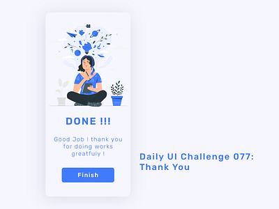 DailyUI Challenge 077: Thank You 077 app challenge dailyui dailyuichallenge design done end finish graphic design job thank thank you ui ux work