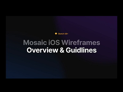 Mosaic Guideline Video animation design details interaction design interface kit mobile design mobile ui ui ux