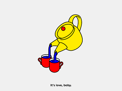 It's love, baby. cups humor illustration love relationship sex tea teapot