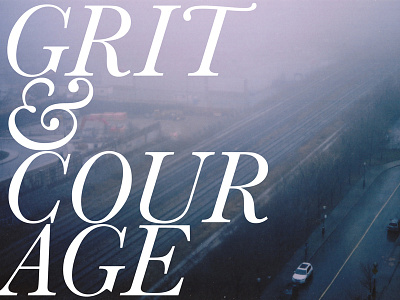 Grit & Courage photography toronto typography
