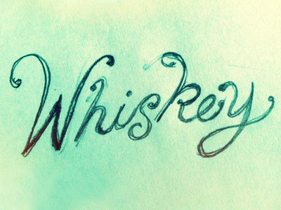 Whiskey Script hand lettering pencil script sketch whiskey