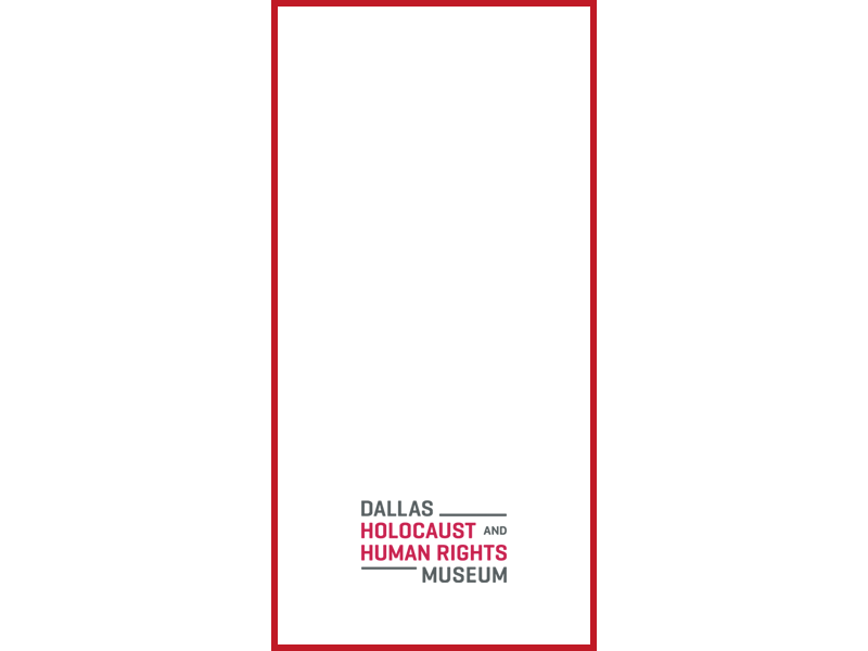 Dallas Holocaust and Human Rights Museum - Launch ads branding client work design launch museum ux web