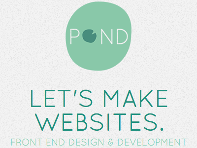 Let's Make Websites. pond portfolio web design web designer websites