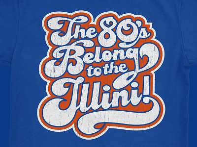 The 80's Belong to the Illini 80s illini illinois shirt
