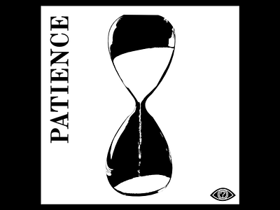 Patience Poster art black black and white black and white illustration blackandwhite creative design graphic design illustration illustration art inspirational inspirational poster poster poster art poster illustration vector vector art vector illustration vectorart white