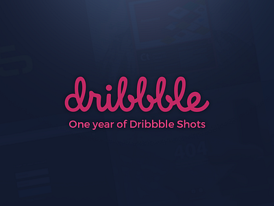 One year of Dribbble Shots