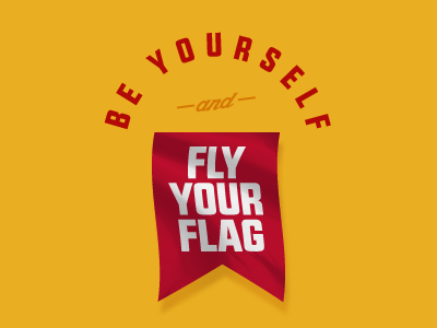 Fly Your Flag