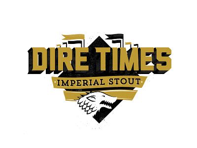 Dire Times beer design dire wolves fake game of thrones got i wish type typography