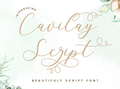 Cavilay Script is a beautiful script and wedding font beauty bouqet calligraphy display elegant fashion feminime floral font handwritten invitation lettering lovely luxury modern pretty romantic script typeface wedding