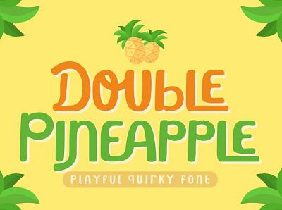 Double Pineapple – Playful Quirky Font. baby font bold font branding font brithday font children font comic font cute font decorative font display font fancy font fun font funky font handwriting font happy font kids font ligature font lovely font playful font quirky font typeface fonts