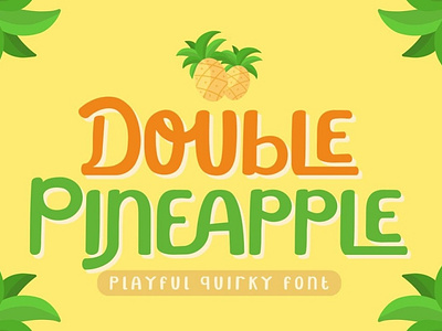 Double Pineapple – Playful Quirky Font.