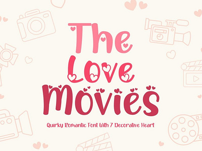 The Love Movies is a quirky love font with 7 different versions