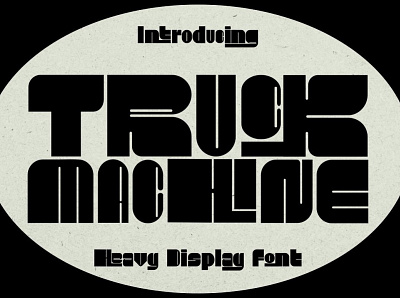 Truck Machine - Heavy Display Font black font block font bold font book font branding font clothing font display font fashion font headline font heavy font ligature font logo font modern font poster font sans font sport font stong font thick font title font ultra font