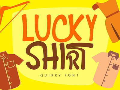 Lucky Shirt - Playful and Quirky Font