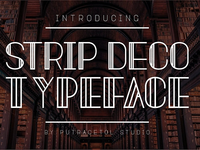 STRIP DECO – Display Typeface