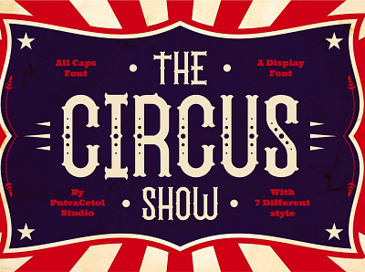 The Circus Show - Display Typeface With 7 Styles bold font branding font carnival font circus font classic font clown font display font fancy font fun font funny font grunge font label font lettering font poster font retro font rough font show font tattoo font typeface font vintage font