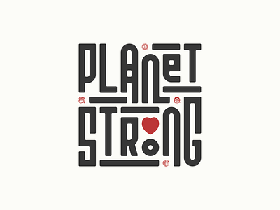 #PlanetStrong