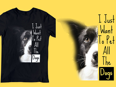 I just want to pet All The dogs, T-shirt, dogsofinstaworld