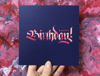 Blackletter Birthday Card birthday birthday card blackletter caligrafía calligraffiti calligraphie calligraphy calligraphy and lettering artist calligraphy artist calligraphy design card design design fraktur graphic design illustration