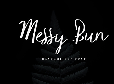 Messy Bun design font design handmade handwritten illustration logo script typography web