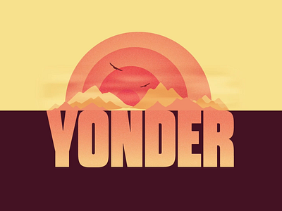 YONDER after effects alphabet animation birds logo motion sunset yonder